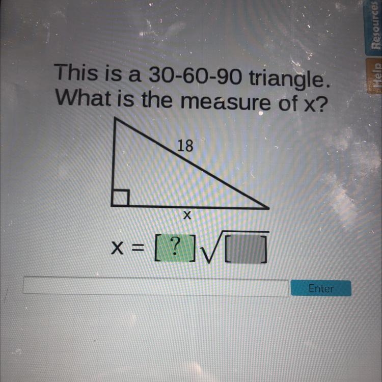 This is a 30-60-90 triangle. What is the measure of x? 18 х X= = [?] ? ? VI-example-1