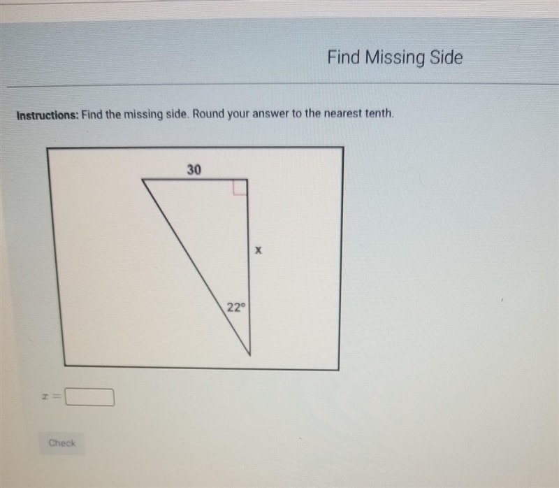 Find the missing side. Round it to the nearest tenth.​-example-1