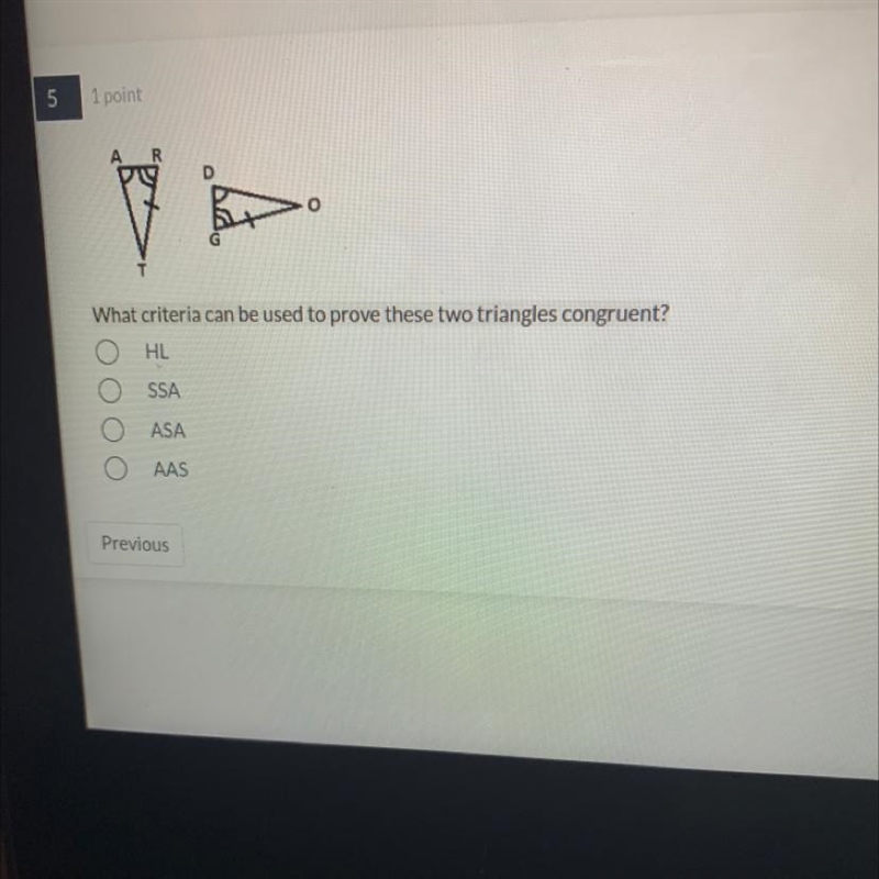 D Y T What criteria can be used to prove these two triangles congruent? HL SSA ASA-example-1