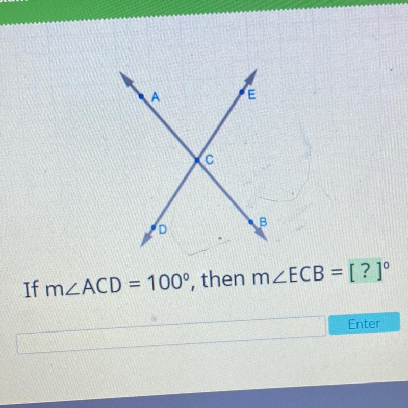 А E с D В If mZACD = 100°, then mZECB = [?]°-example-1