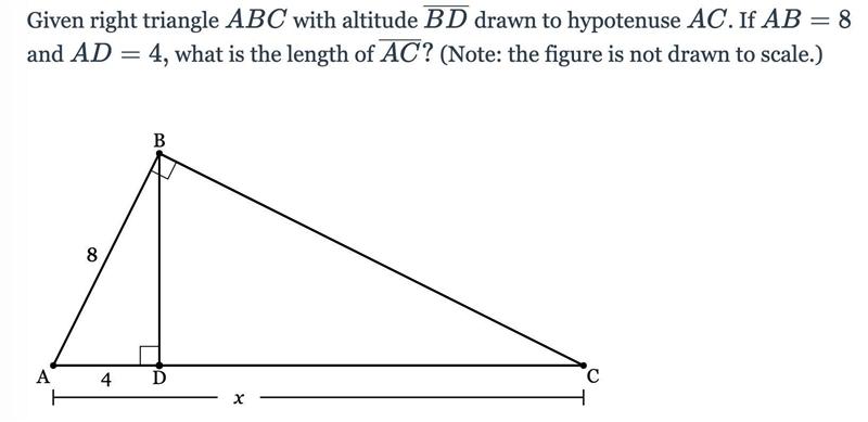 Given right triangle ABC with altitude BD drawn to hypotenuse AC. If AB=8 and AD=4, what-example-1