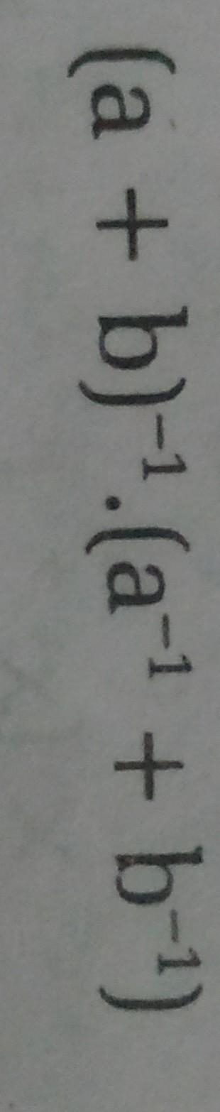 ( a + b ) ^ { - 1 } \cdot ( a ^ { - 1 } + b ^ { - 1 } )​-example-1