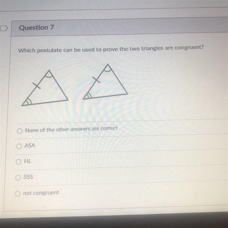 Which postulate can be used to prove the two triangles are congruent?-example-1