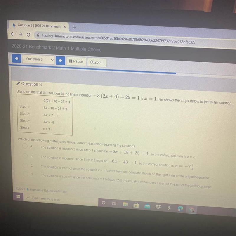 Bruno claims that the solution to the linear question -3(2x+6)+25=1 is x=1 he shows-example-1