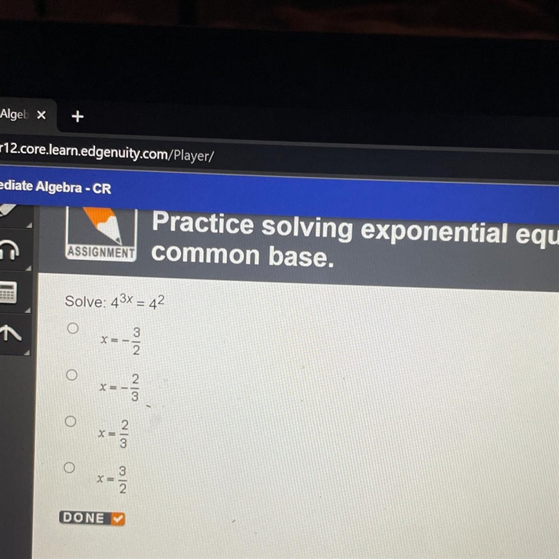 Please help me. solve 4^3x=4^2-example-1