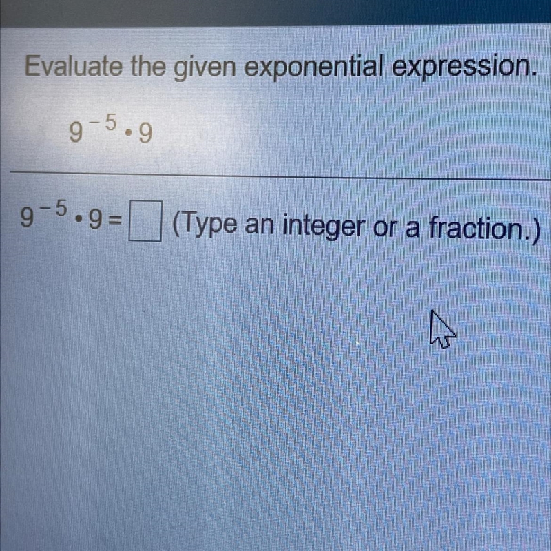 Evaluate the given exponential expression (Type an integer or a fraction)-example-1