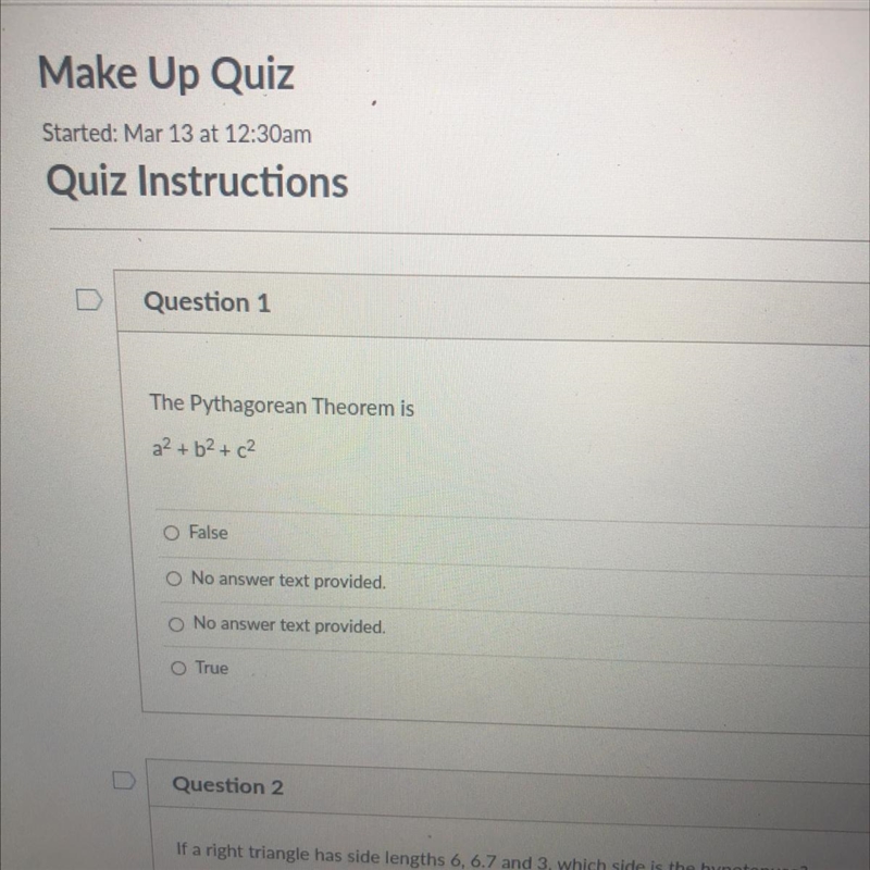 The Pythagorean Theorem is a2 + b2 + c2 O False s O No answer text provided. ences-example-1