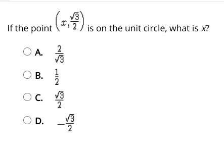 If the point (x, sqrt3/2) is on the unit circle, what is x?-example-1