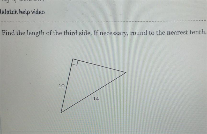 Find the length of the third side. If necessary, round to the nearest tenth. 10 14 ​-example-1