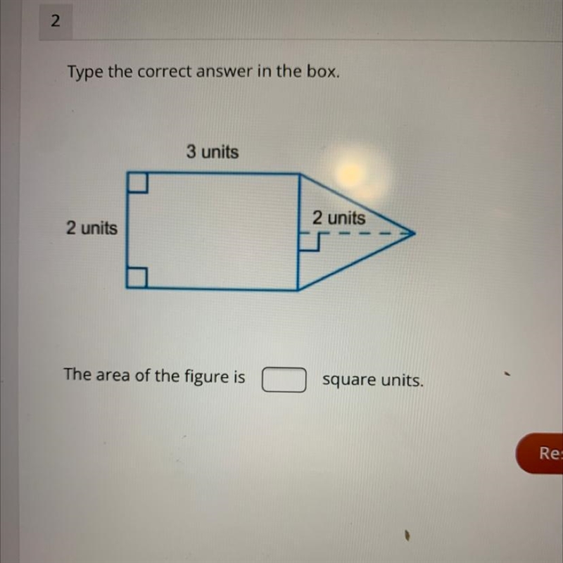 Type the correct answer in the box. 3 units 2 units 2 units The area of the figure-example-1