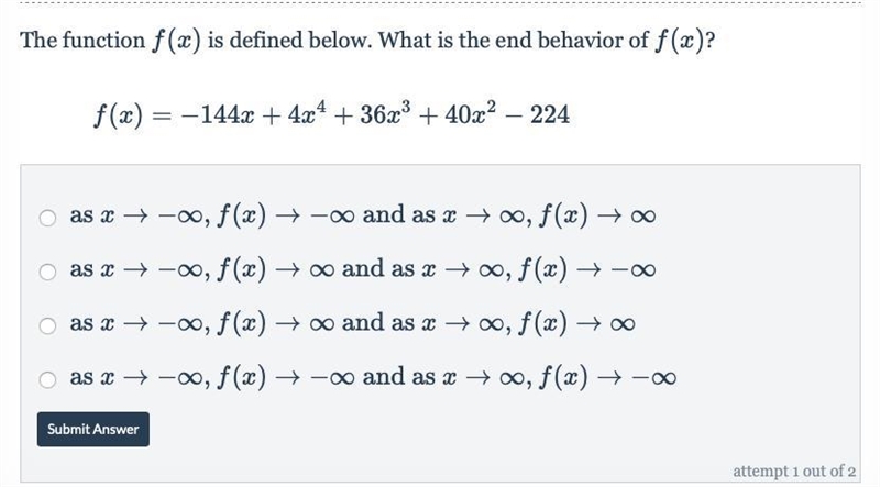 The function f(x) is defined below. What is the end behavior of f(x)-example-1