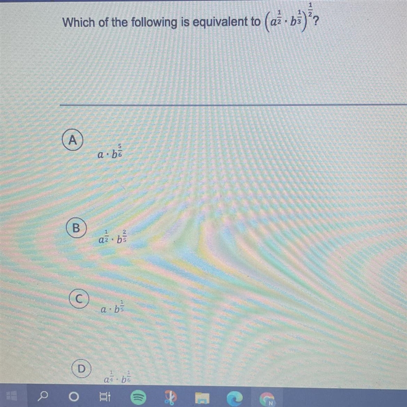 Which of the following is equivalent to (a1/2 * b1/3)^1/2-example-1