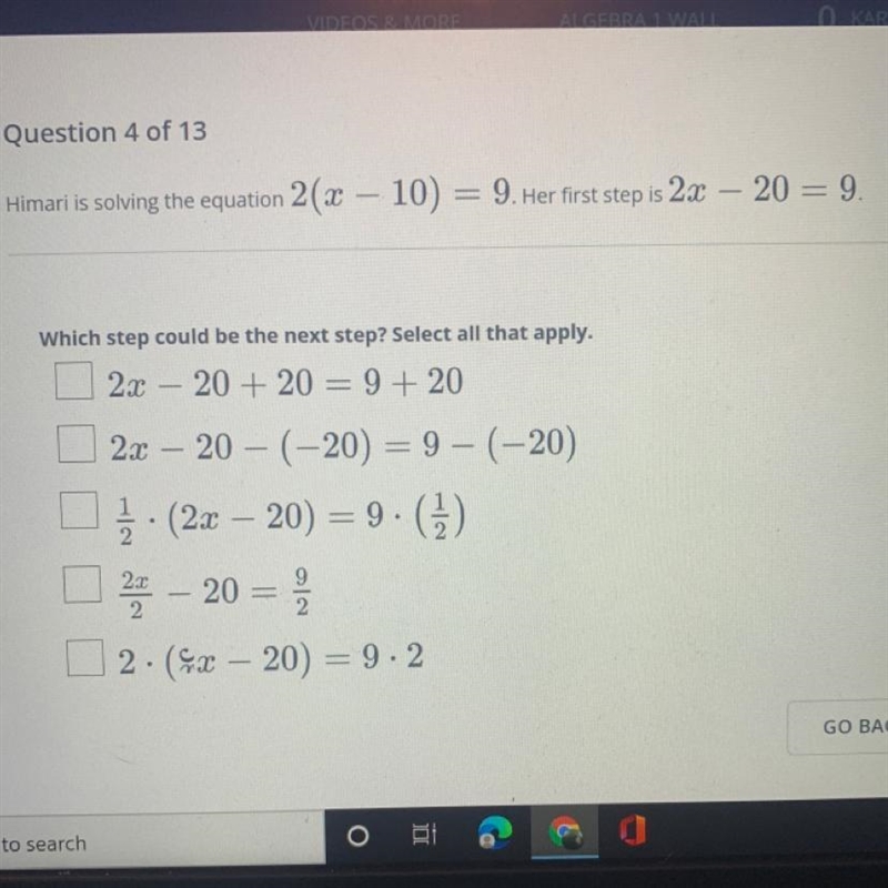 Himari is solving the equation 2(x – 10) = 9. Her first step is 2x – 20 = 9-example-1