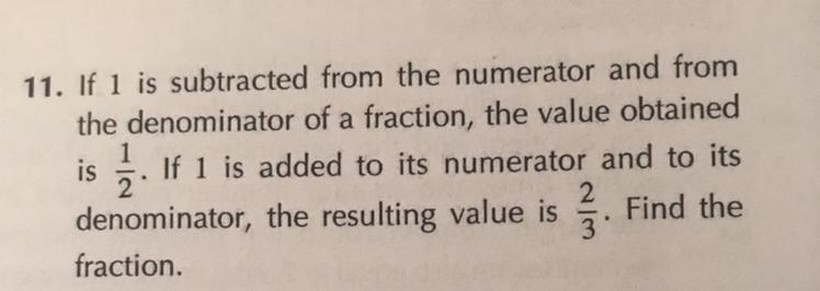 11. If 1 is subtracted from the numerator and from the denominator of a fraction, the-example-1