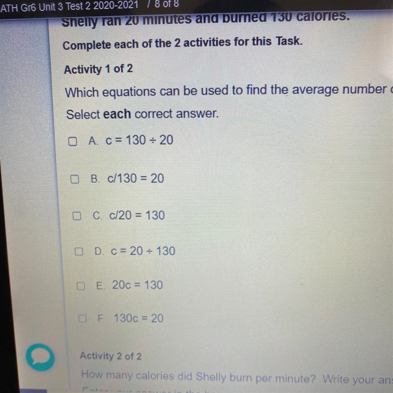 Shelly ran 20 minutes and burned 130 calories. Which equations can be used to find-example-1