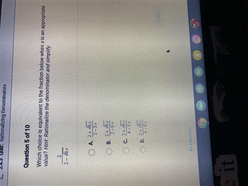 Which choice is the equivalent to the fraction below when x is an appropriate value-example-1