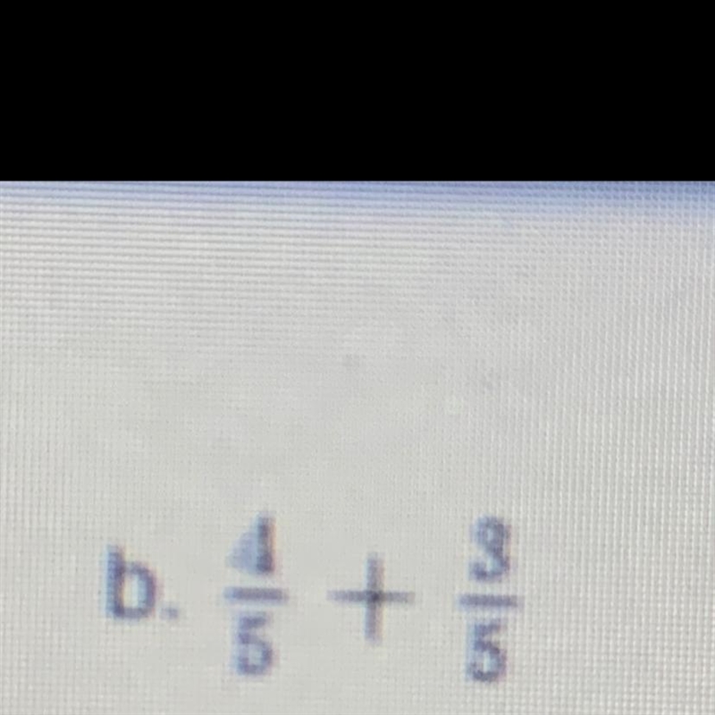 What is 4/5+3/5? (If you could I require that you show your work please).-example-1