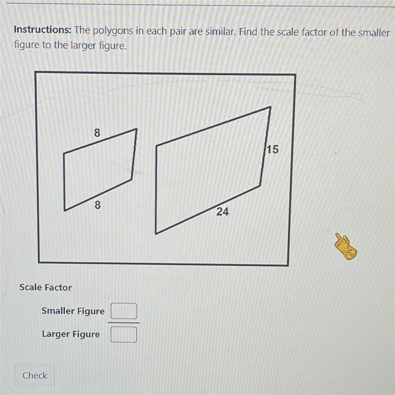 Help me pls! The polygons in each pair are similar. Find the scale factor of the smaller-example-1