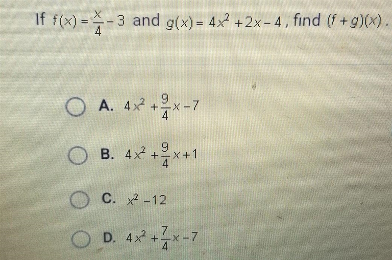 If f(x) = -3 3 and g(x)= 4x2 + 2x - 4, find (f +g)(x). ​-example-1