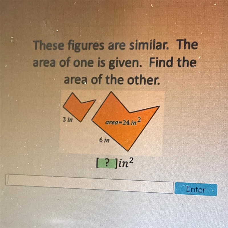 These figures are similar. The area of one is given. Find the area of the other. 3 in-example-1