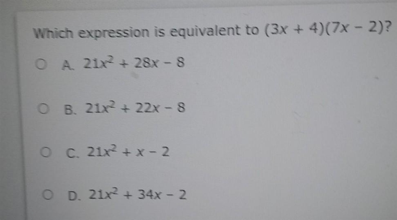 Which expression is equivalent to (3x+4)(7x-2)​-example-1