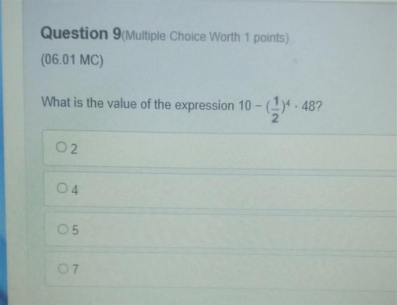 Question 9 Multiple Choice Worth 1 points) (06.01 MC) What is the value of the expression-example-1