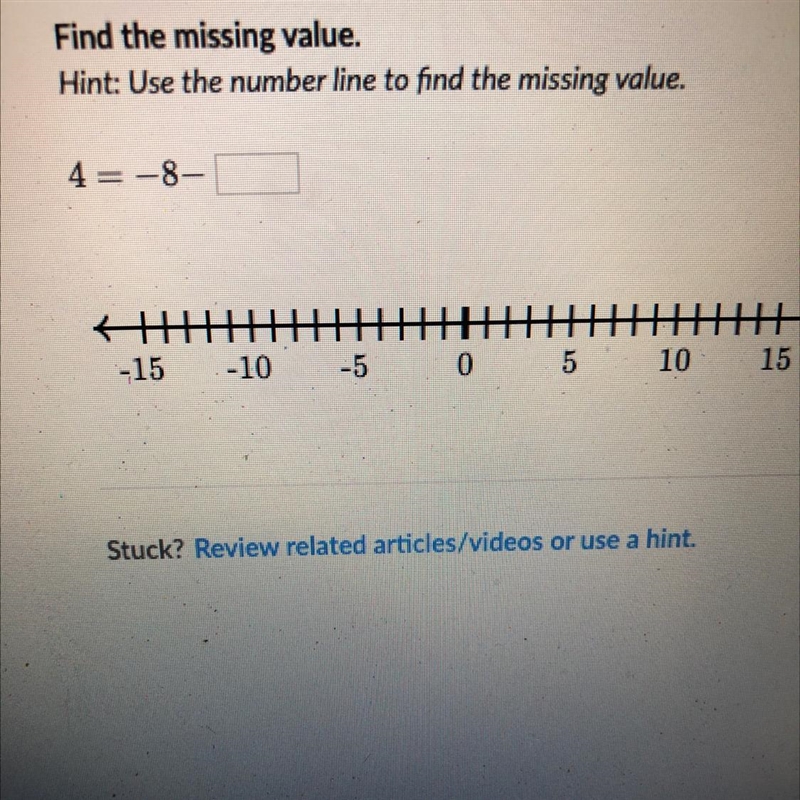 Find the missing value. Hint: Use the number line to find the missing value. 4-8 A-example-1