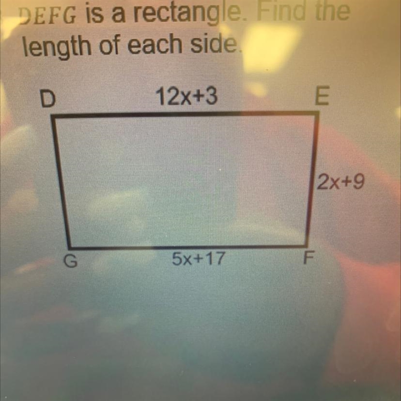 18. DEFG is a rectangle. Find the length of each side.-example-1