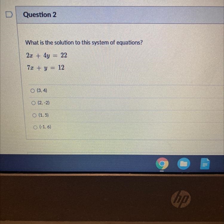 What is the solution to this system of equations? 2.0 + 4y = 22 7x + y = 12 O (3, 4) O-example-1