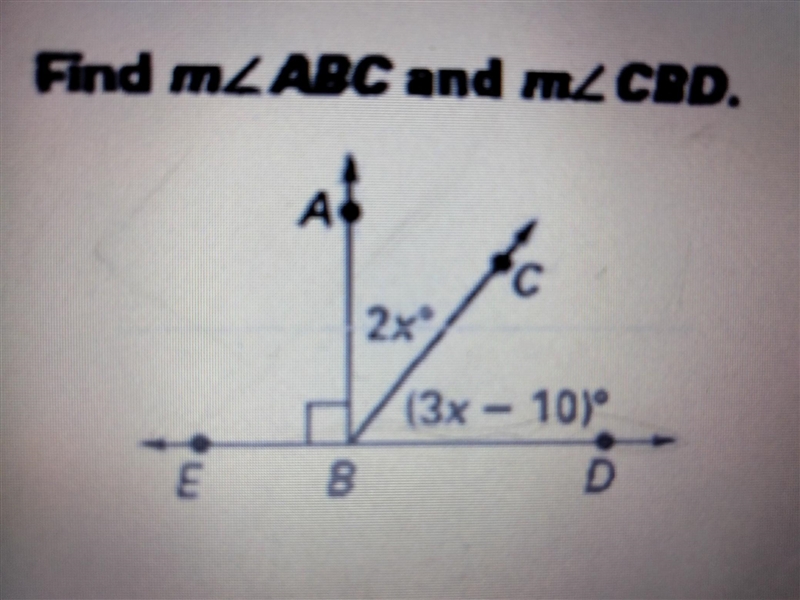 Find <ABC =2x and <CBD=3x-10​-example-1