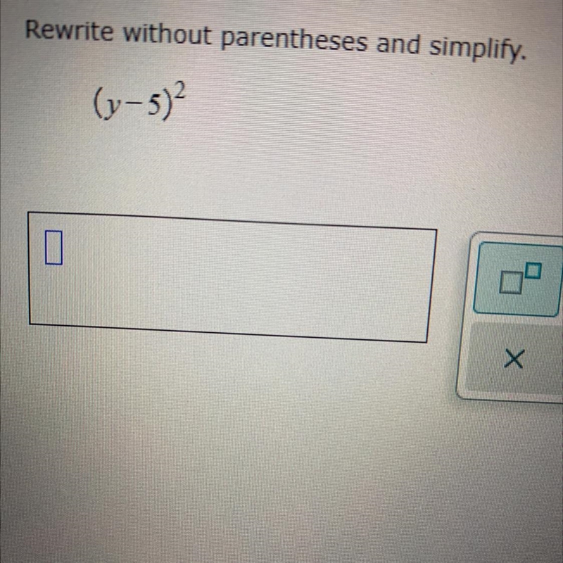 Rewrite without parentheses and simplify (y-5)^2-example-1