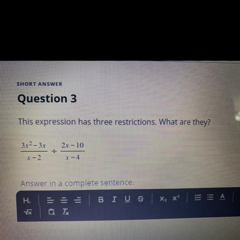 SHORT ANSWER Question 3 This expression has three restrictions. What are they? (3x-example-1