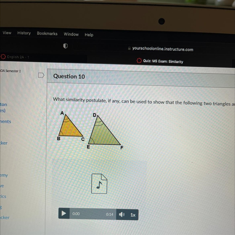 What similarity postulate, if any, can be used to show that the following two triangles-example-1