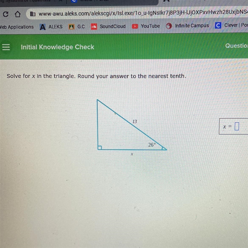 Solve for x in the triangle. Round your answer to the nearest tenth. 13 x = Х 26° х-example-1