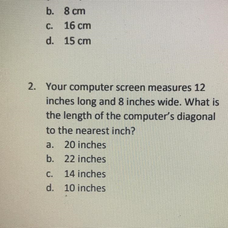 2. Your computer screen measures 12 inches long and 8 inches wide. What is the length-example-1