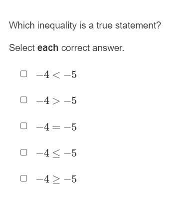 Which inequality is a true statement select each correct answer-example-1