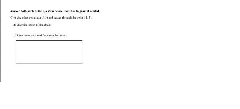 10) A circle has center at (-5, 3) and passes through the point (-1, 3). a) Give the-example-1