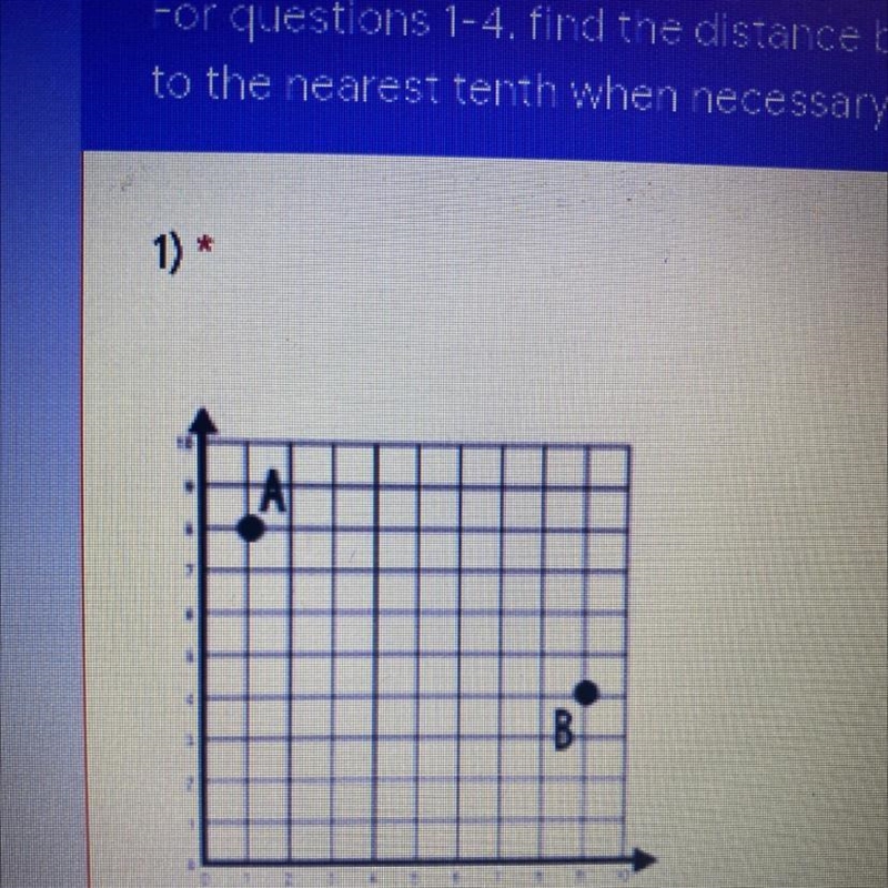 Find the distance between point A and B. Round your answer to the nearest tenth when-example-1