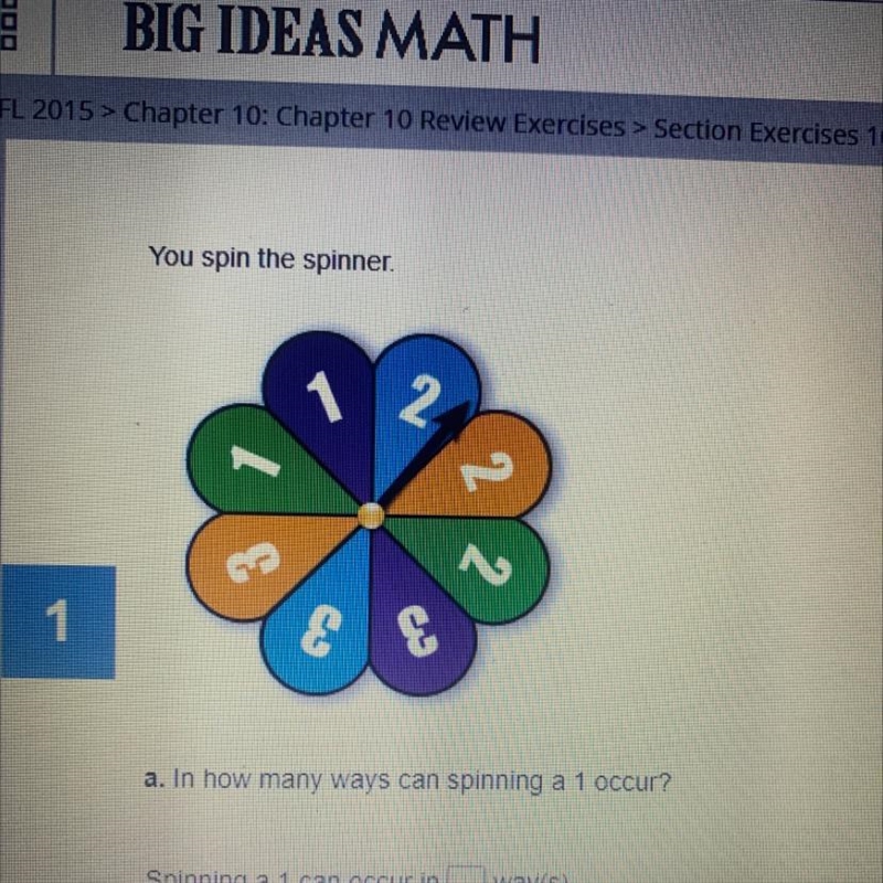 You Spin The Spinner The Numbers on it are: 1,2,2,2,3,3,3,1, in how many ways can-example-1