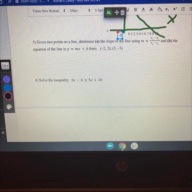 Given two points on a line determine (a) the slope of the line using m=y^2-y^1/x^2-x-example-1