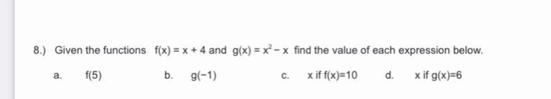 Given the functions f(x) = x + 4 and g(x) = x2 − x find the value of each expression-example-1