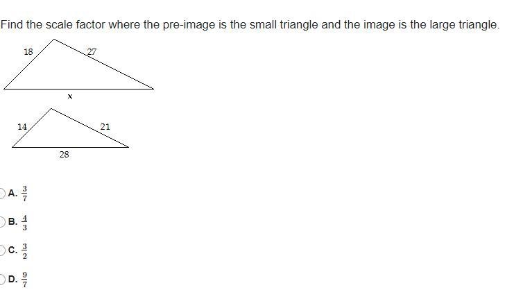 Find the scale factor where the pre-image is the small triangle and the image is the-example-1