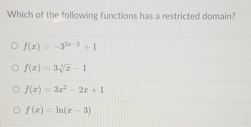 NEED ANSWER ASAP‼️ Which of the following functions has a restricted domain?​-example-1