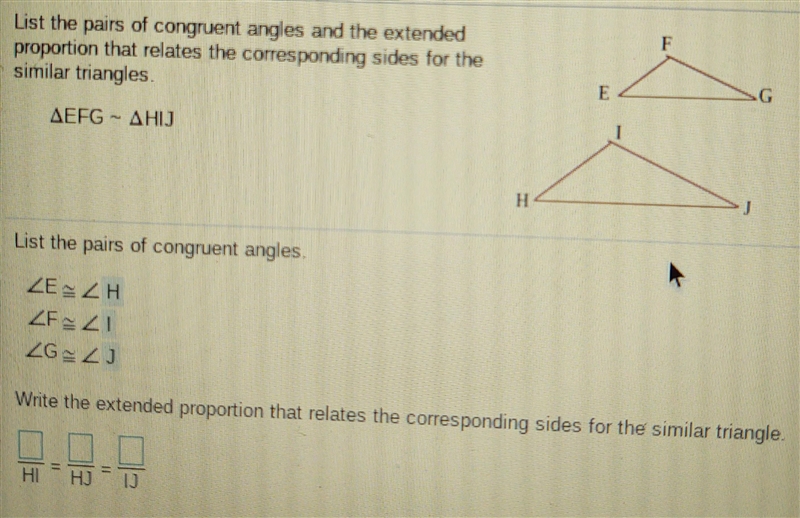 List the pairs of congruent angles and the extended proportion that relates the corresponding-example-1