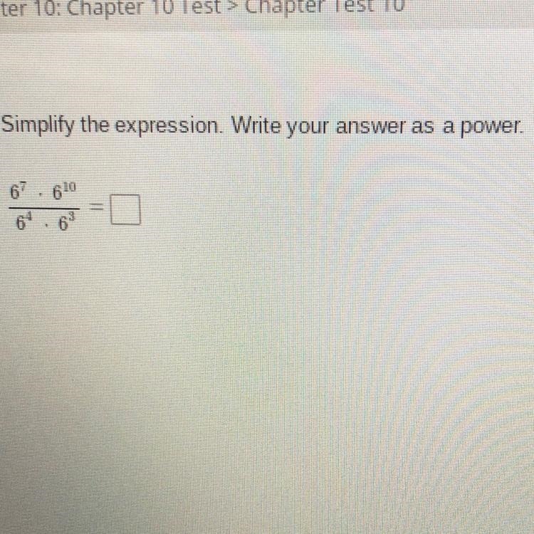 Simplify the expression. Write your answer as a power. 6^7•6^10 divided by 6^4•6^3-example-1