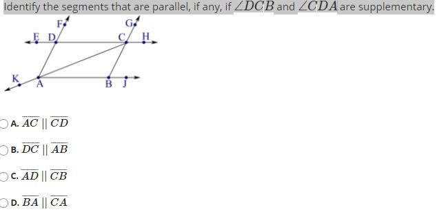 Identify the segments that are parallel, if any, if ∠DCB and ∠CDA are supplementary-example-1