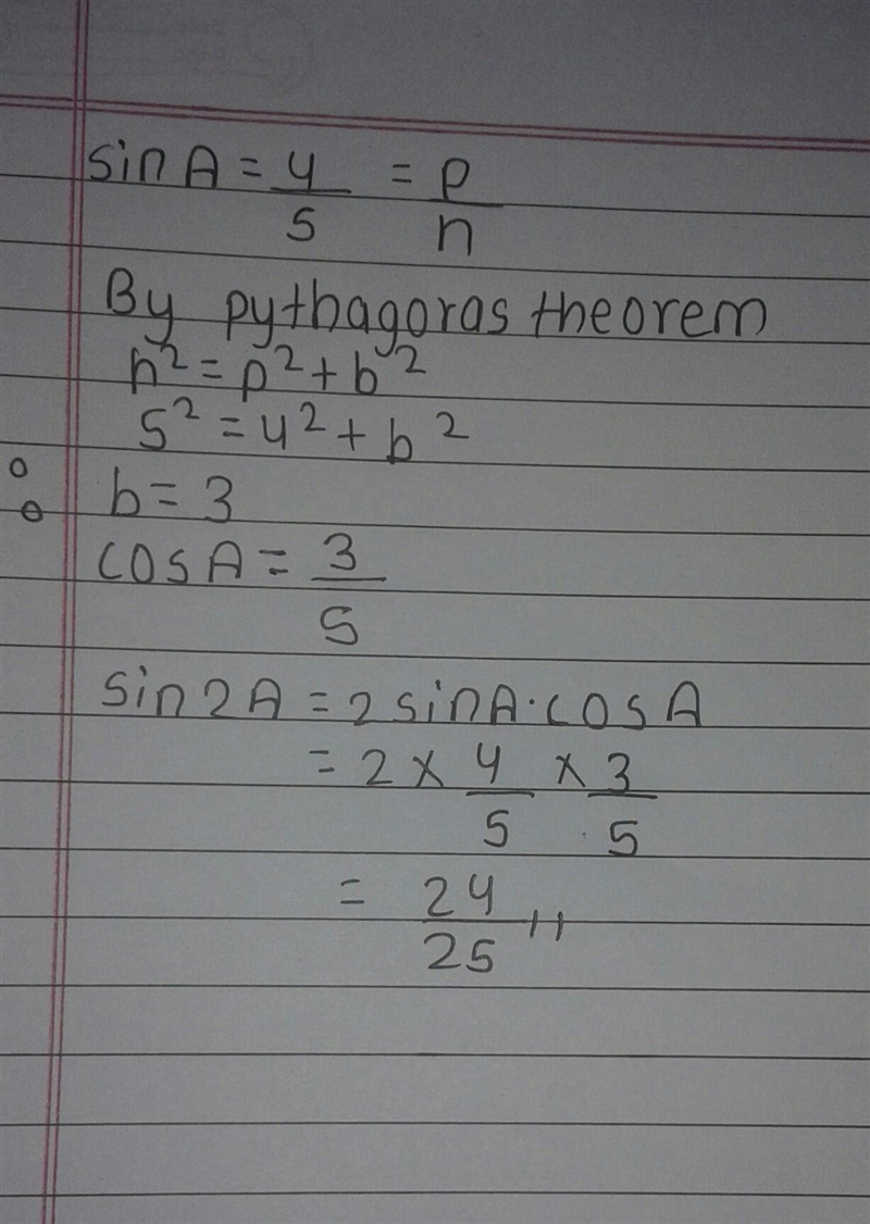 If sinA=4/5 and cosB=12/13 find the value of: Sin2A​-example-1