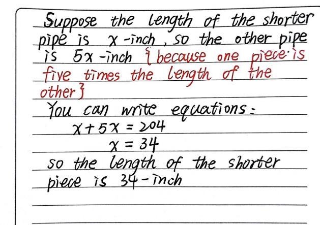 Question Help A 204-inch pipe is cut into two pieces. One piece is five times the-example-1