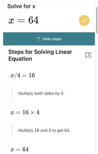 Solve one step equation x/4 = 16-example-1