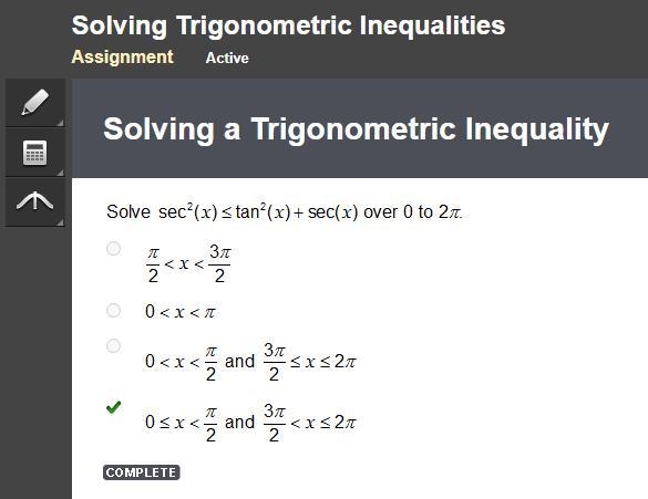 Solve sec^2(x) < tan^2(x)+sec(x) over 0 to 2pi-example-1